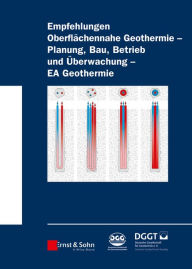 Title: Empfehlung Oberflächennahe Geothermie: Planung, Bau, Betrieb und Überwachung - EA Geothermie, Author: Deutsche Gesellschaft für Geotechnik