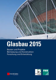 Title: Glasbau 2015, Author: Bernhard Weller