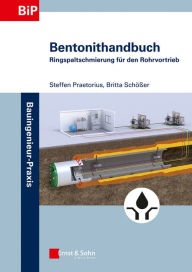 Title: Bentonithandbuch: Ringspaltschmierung für den Rohrvortrieb, Author: Steffen Praetorius