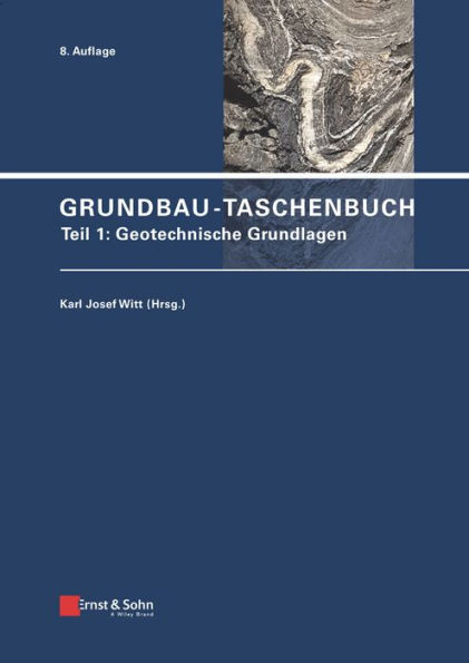 Grundbau-Taschenbuch, Teil 1: Geotechnische Grundlagen