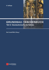 Title: Grundbau-Taschenbuch, Teil 2: Geotechnische Verfahren, Author: Karl Josef Witt