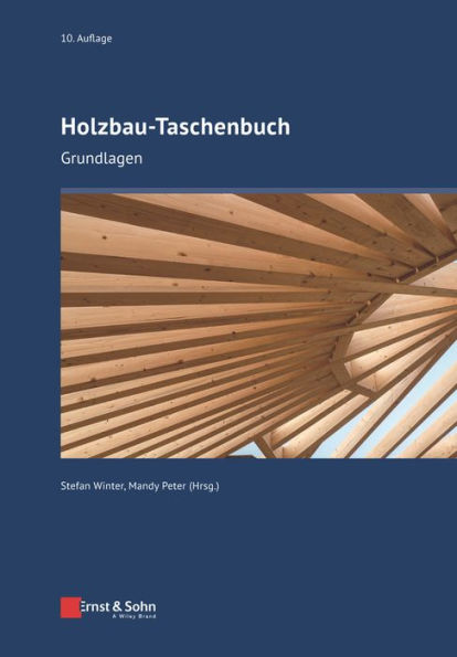 Holzbau-Taschenbuch: Grundlagen