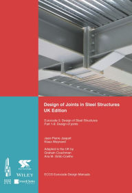 Title: Design of Joints in Steel Structures: Eurocode 3: Design of Steel Structures; Part 1-8 Design of Joints, Author: ECCS - European Convention for Constructional Steelwork