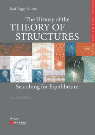 Title: The History of the Theory of Structures: Searching for Equilibrium, Author: Karl-Eugen Kurrer