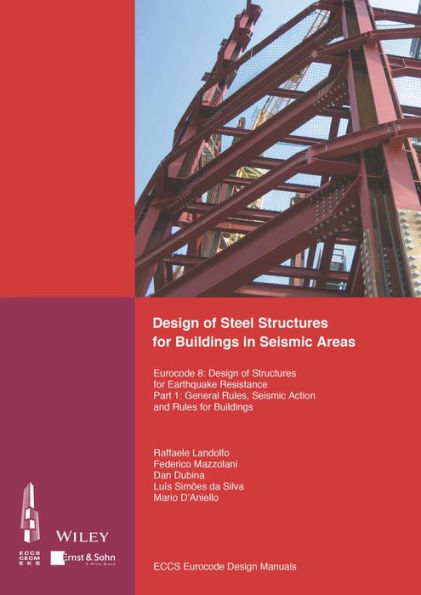 Design of Steel Structures for Buildings in Seismic Areas: Eurocode 8: Design of Structures for Earthquake Resistance. Part 1: General Rules, Seismic Action and Rules for Buildings