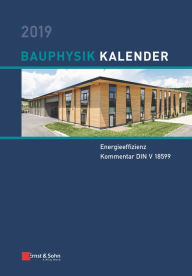 Title: Bauphysik Kalender 2019: Schwerpunkt, Author: Nabil A. Fouad