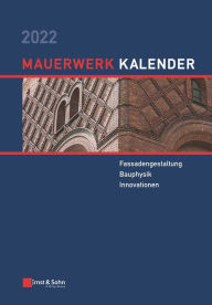 Title: Mauerwerk-Kalender 2022: Fassadengestaltung, Bauphysik, Innovationen, Author: Detleff Schermer