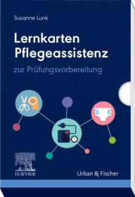 Title: Lernkarten Pflegeassistenz: für Pflege- und andere Gesundheitsfachberufe, Author: Susanne Lunk