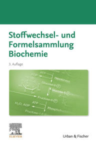 Title: Stoffwechsel- und Formelsammlung Biochemie, Author: Elsevier GmbH