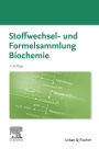 Stoffwechsel- und Formelsammlung Biochemie