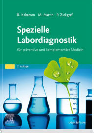 Title: Spezielle Labordiagnostik in der naturheilkundlichen Praxis: Spezielle Labordiagnostik in der naturheilkundlichen Praxis, Author: Ralf Kirkamm