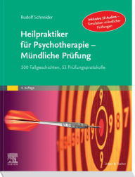 Title: Heilpraktiker für Psychotherapie - Mündliche Prüfung: 500 Fallgeschichten, 53 Prüfungsprotokolle, Author: Rudolf Schneider