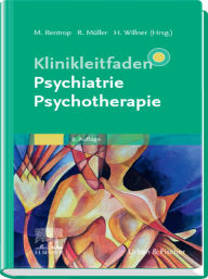 Title: Klinikleitfaden Psychiatrie Psychotherapie, Author: Michael Rentrop