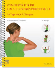 Title: Gymnastik für die Hals- und Brustwirbelsäule: 30 Tage mit je 7 Übungen, Author: Gabriele Dreher-Edelmann