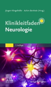 Title: Klinikleitfaden Neurologie, Author: Jürgen Klingelhöfer