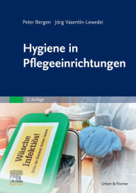 Title: Hygiene in Pflegeeinrichtungen, Author: Peter Bergen