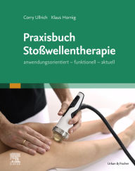 Title: Praxisbuch Stoßwellentherapie, Author: Corry Kalmbach