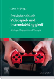 Title: Praxishandbuch Videospiel- und Internetabhängigkeit: Ätiologie, Diagnostik und Therapie, Author: Daniel Illy
