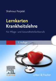Title: Lernkarten Krankheitslehre: für Pflege- und andere Gesundheitsfachberufe, Author: Shahrouz Porjalali
