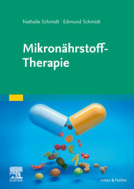 Title: Mikronährstoff-Therapie, Author: Edmund Schmidt