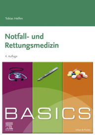 Title: BASICS Notfall- und Rettungsmedizin, Author: Tobias Helfen