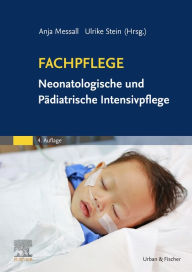Title: Fachpflege Neonatologische und Pädiatrische Intensivpflege, Author: Anja Messall