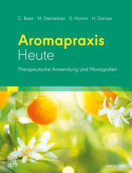 Title: Aromapraxis Heute, Author: Christiane Beier
