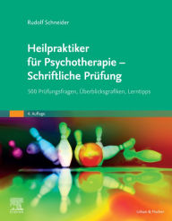 Title: Heilpraktiker für Psychotherapie - Schriftliche Prüfung: 400 Prüfungsfragen, Überblicksgrafiken, Lerntipps, Author: Rudolf Schneider