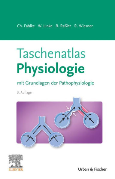 Taschenatlas Physiologie: mit Grundlagen der Pathophysiologie