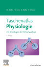 Taschenatlas Physiologie: mit Grundlagen der Pathophysiologie