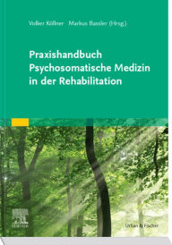 Title: Praxishandbuch Psychosomatische Medizin in der Rehabilitation, Author: Volker Köllner
