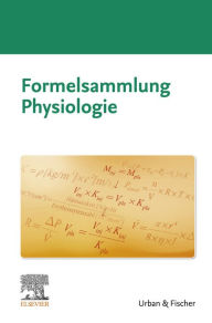 Title: Formelsammlung Physiologie, Author: Elsevier GmbH