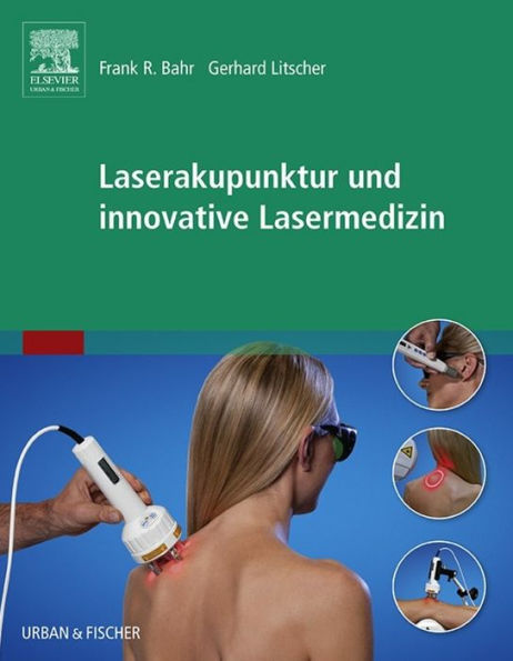Laserakupunktur und innovative Lasermedizin