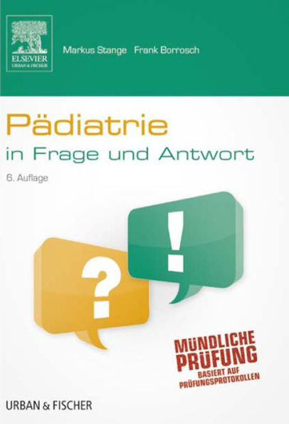 Pädiatrie in Frage und Antwort: Fragen und Fallgeschichten