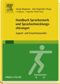 Title: Handbuch Spracherwerb und Sprachentwicklungsstörungen: Jugend- und Erwachsenenalter, Author: Svenja Ringmann
