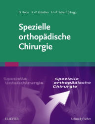 Title: Spezielle orthopädische Chirurgie, Author: Dieter Kohn