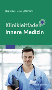 Title: Klinikleitfaden Innere Medizin, Author: Jörg Braun