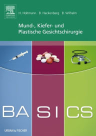 Title: BASICS Mund-Kiefer-Gesichtschirurgie, Author: Henrik Holtmann