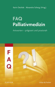 Title: FAQ Palliativmedizin, Author: Karin Oechsle