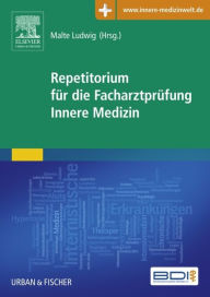 Title: Repetitorium für die Facharztprüfung Innere Medizin, Author: Malte Ludwig