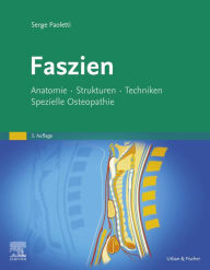 Title: Faszien: Anatomie, Strukturen, Techniken, Spezielle Osteopathie, Author: Serge Paoletti