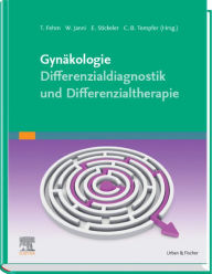Title: Gynäkologie Differenzialdiagnose, -therapie: Klug entscheiden - gut behandeln, Author: Tanja Fehm