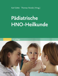 Title: Pädiatrische HNO-Heilkunde, Author: Karl Götte