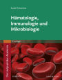 Die Heilpraktiker-Akademie. Hämatologie, Immunologie und Mikrobiologie