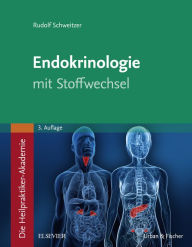 Title: Die Heilpraktiker-Akademie. Endokrinologie mit Stoffwechsel, Author: Rudolf Schweitzer