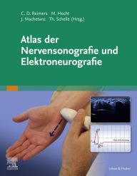 Title: Atlas der Nervensonografie und Elektroneurografie, Author: Carl Detlev Reimers