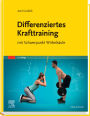 Differenziertes Krafttraining: mit Schwerpunkt Wirbelsäule