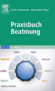 Title: Praxisbuch Beatmung, Author: Ulrich von Hintzenstern