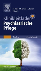 Title: Klinikleitfaden Psychiatrische Pflege, Author: Holger Thiel