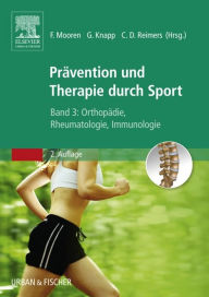 Title: Therapie und Prävention durch Sport, Band 3: Orthopädie, Rheumatologie, Author: Frank C. Mooren